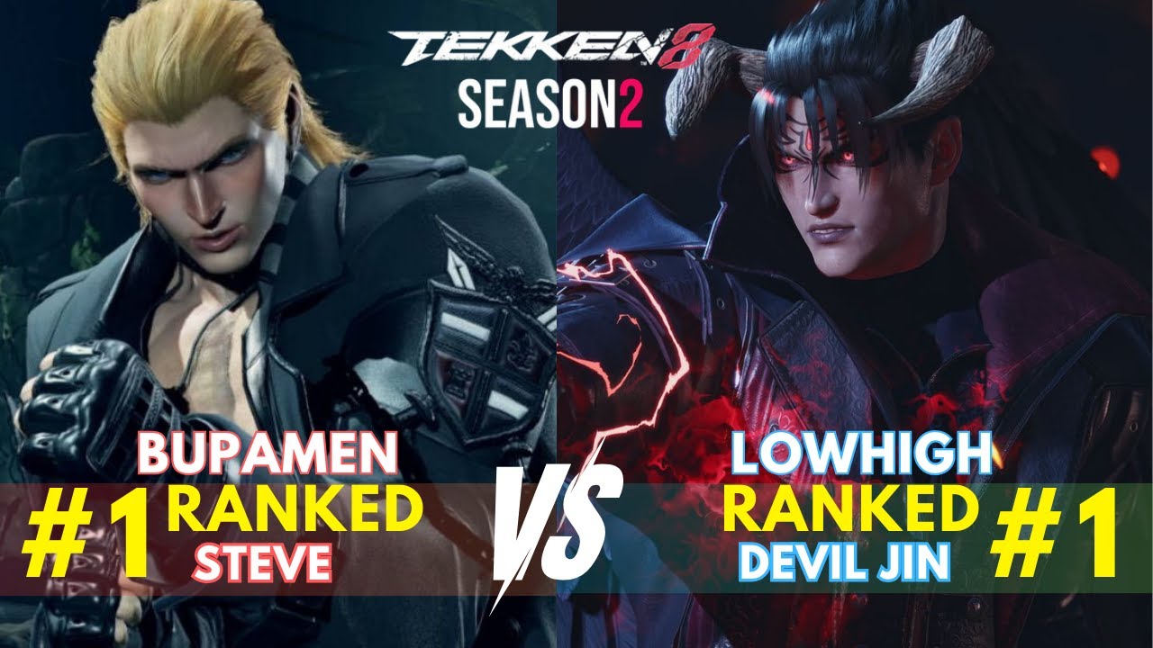 Tekken 8 Season 2🔥 BUPPAMEN (#1 Steve) vs LOWHIGH (#2 Ranked Devil Jin)🔥 #tekken8