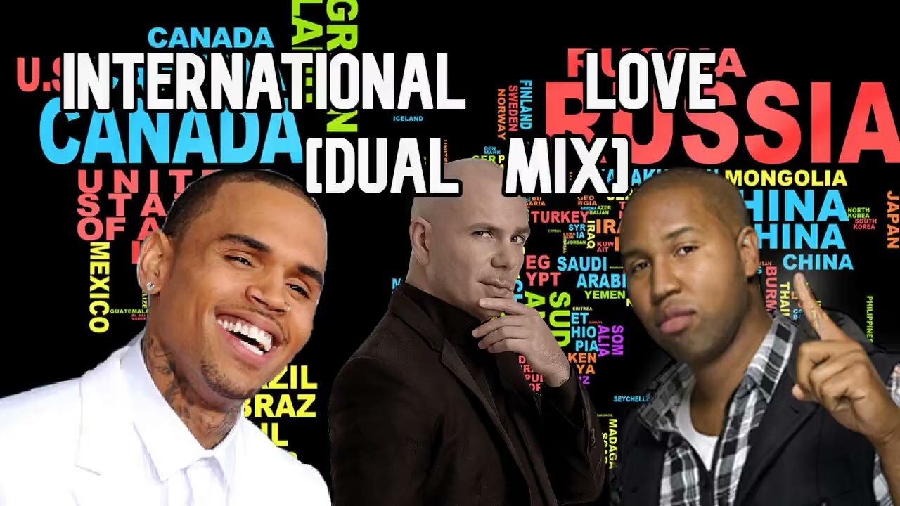 Pitbull ft. Chris Brown & Claude Kelly - International Love (Dual Mix)