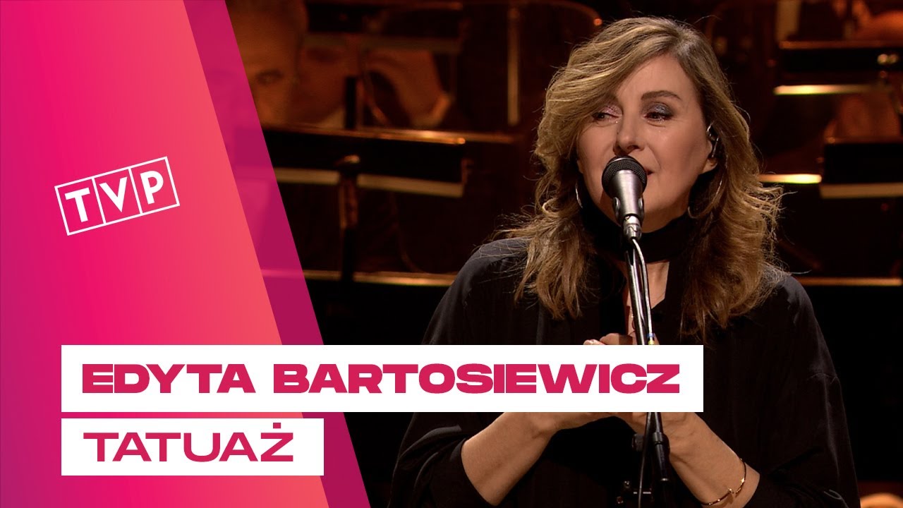 Edyta Bartosiewicz - Tatuaż || To Jest Mój Sen