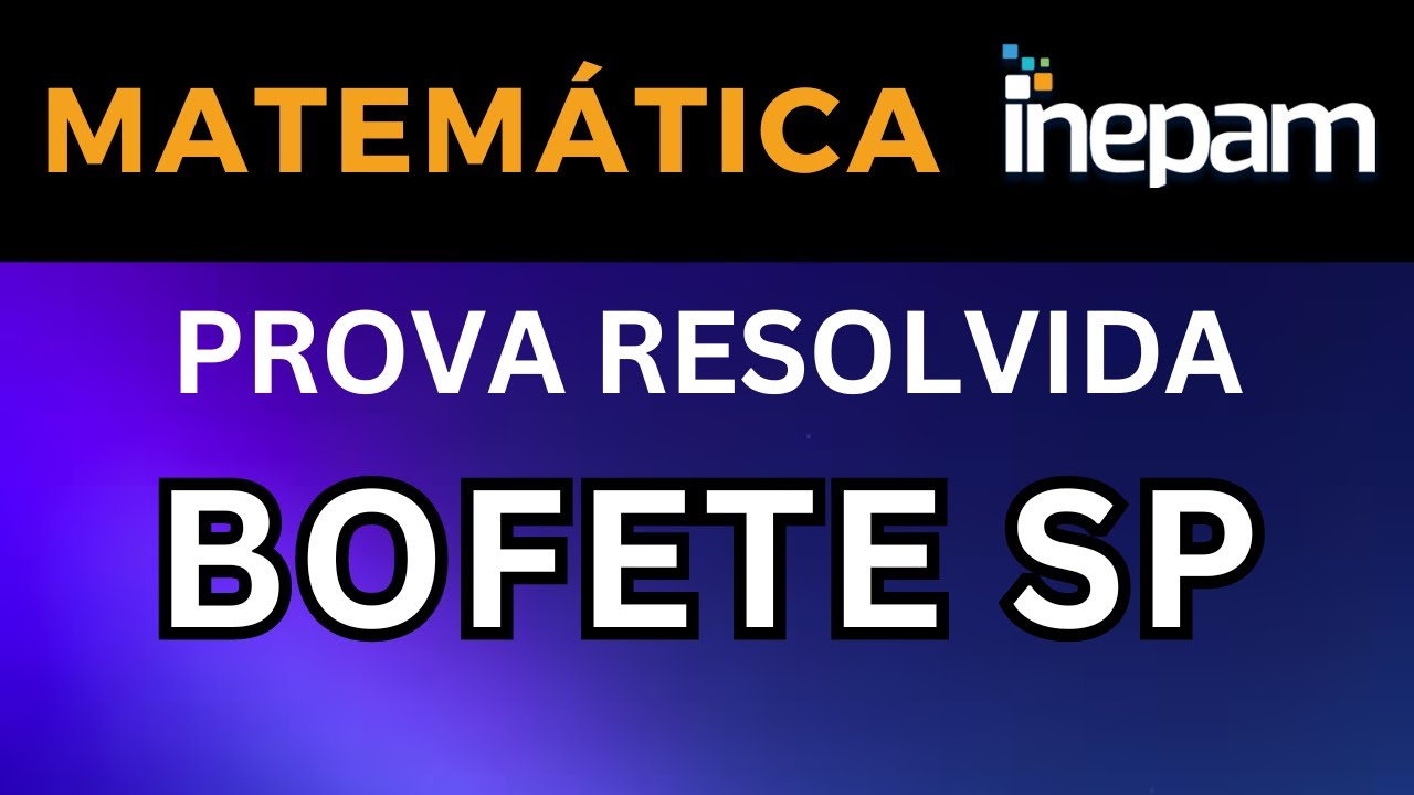 Resolução Prova de Bofete SP Inepam 2024