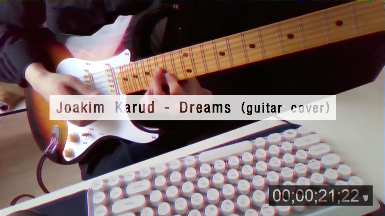 Joakim Karud - Dream (guitar cover)