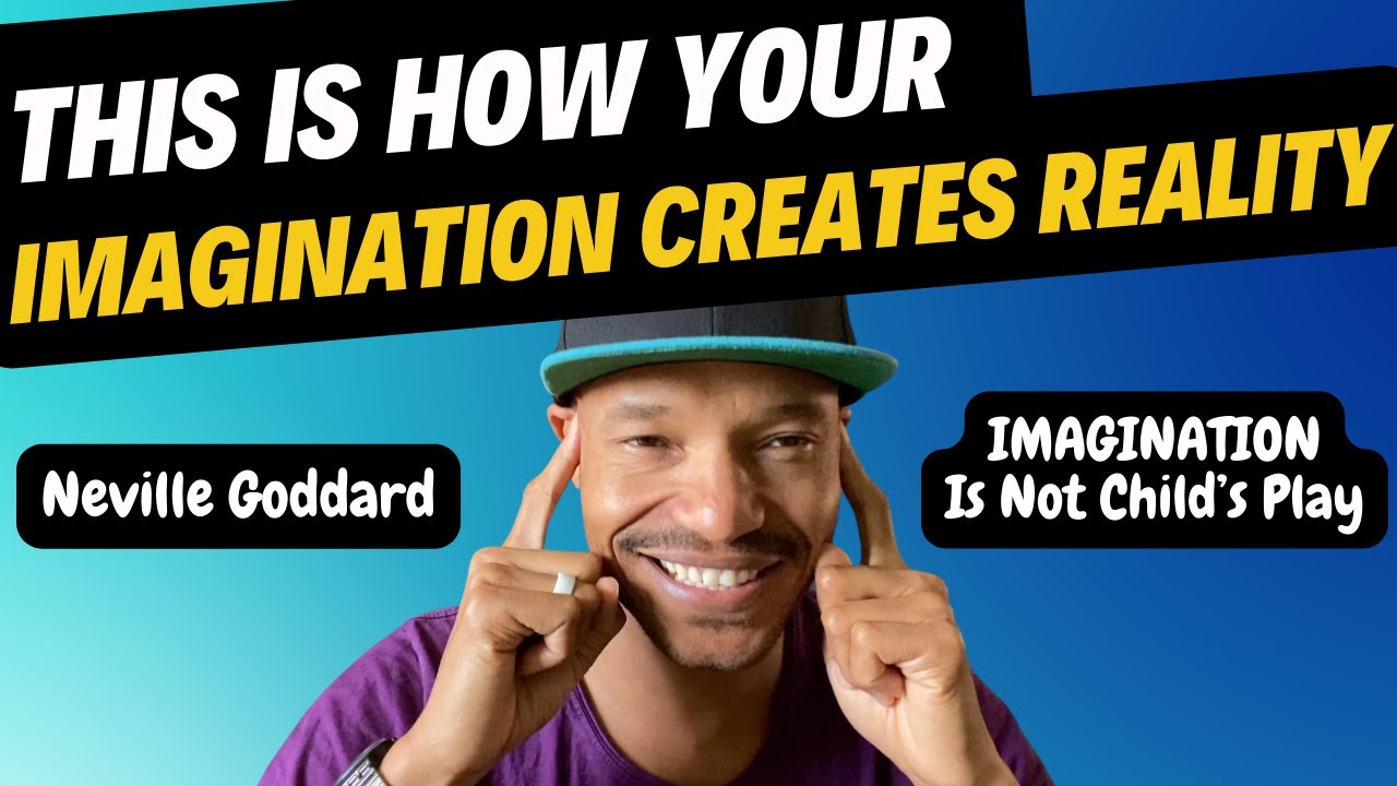 Imagination Creates Reality, This Is How | Neville Goddard | Law Of Assumption