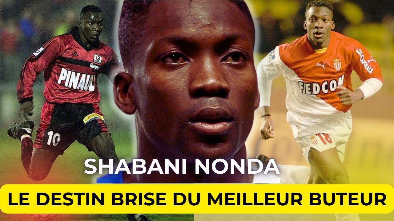 🇨🇩 Une carrière brisée par son ex-coéquipier : Shabani NONDA, le drame d'un sérial buteur