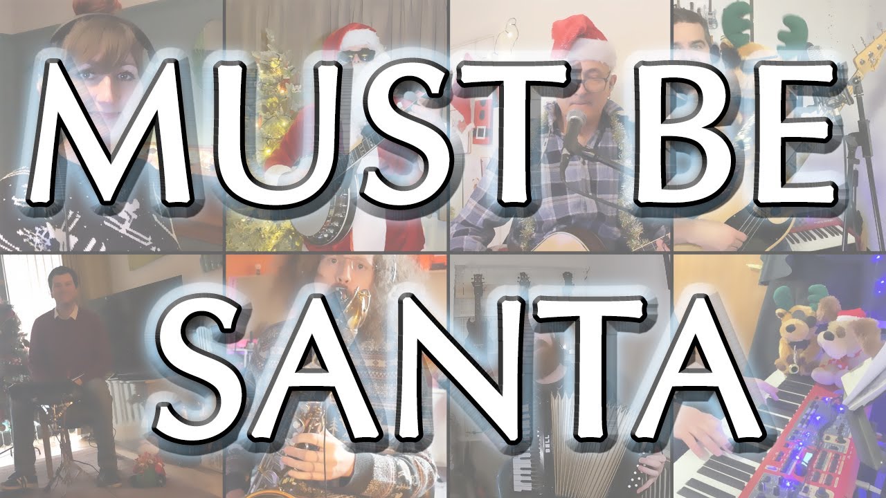 Must Be Santa - Christmas Cover