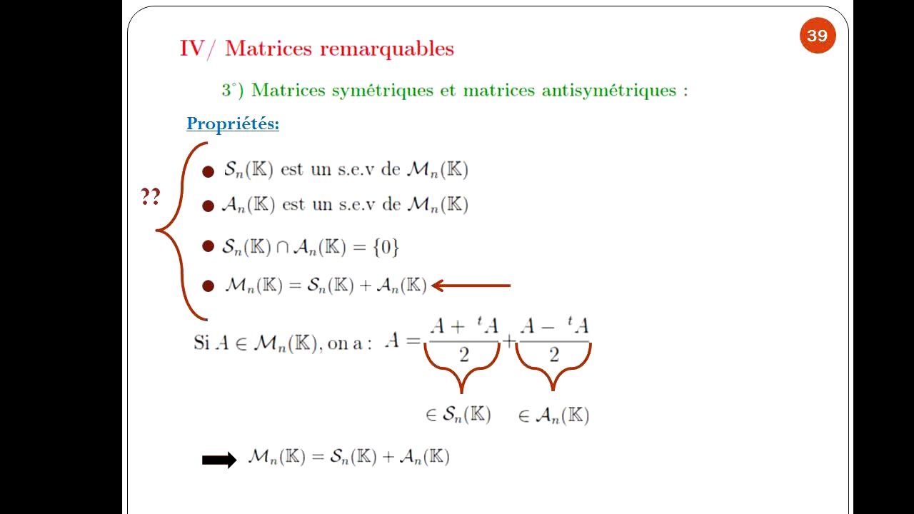 Calcul matriciel - Partie 8 (Matrices symétriques / antisymétriques: propriétés)