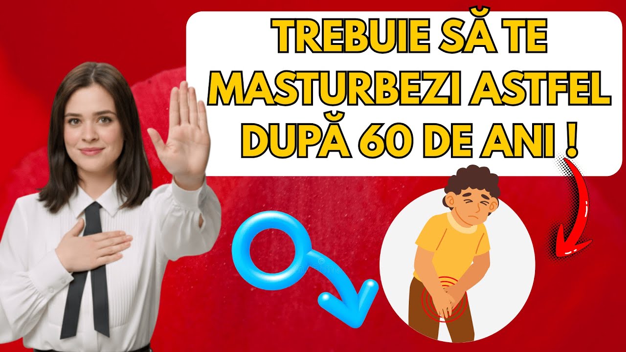Cum să Practici Masturbarea în Siguranță După 60 de Ani - Evită Aceste 3 Greșeli Importante