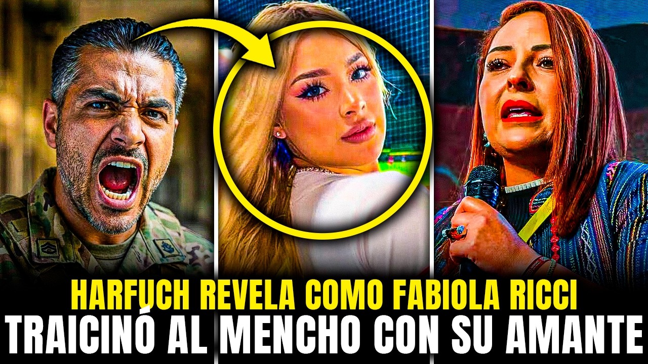 HARFUCH REVELA que FABIOLA RICCI TRAICIONÓ al MENCHO y DESVELO la UBICACIÓN de su AMANTE