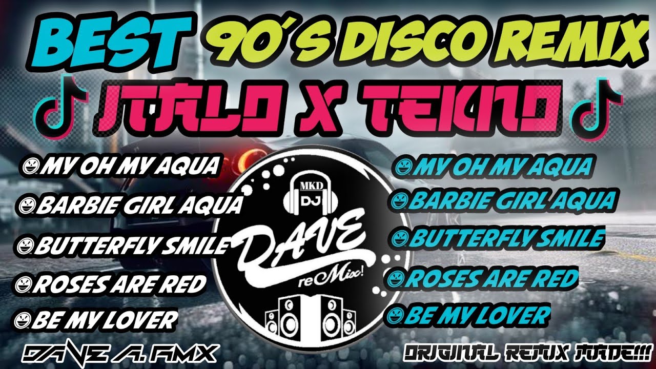 NEW 💥BEST OF 90'S DISCO REMIX | ITALO X TEKNO | DJ DAVE A. RMX