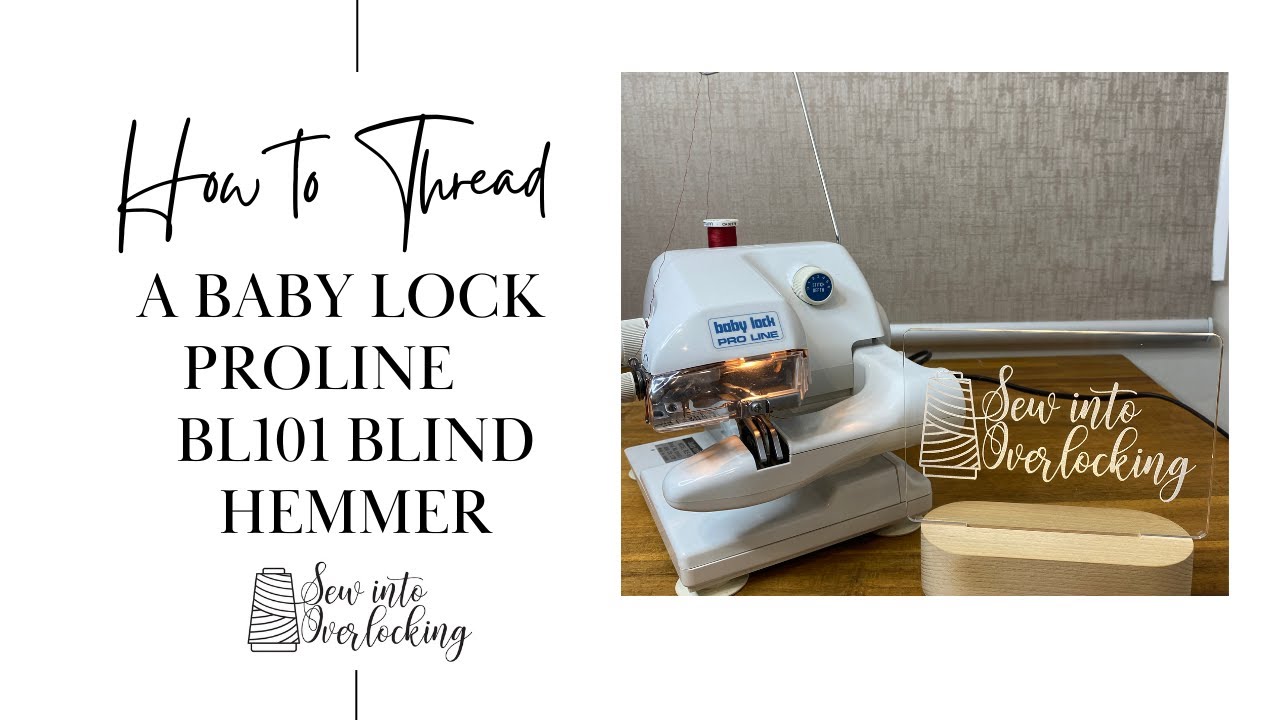 How to use Baby Lock BL101 Blind Hemmer
