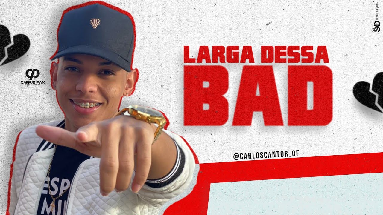LARGA DESSA BAD - Carlos Cantor  [ Música Nova ] Promocional Fevereiro 2021 [ Piseiro ]
