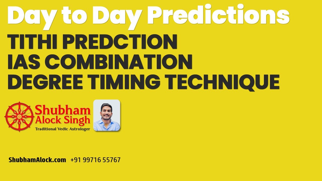 Predict using Degree of Planets and Tithi| Combinations for becoming an IAS officer|