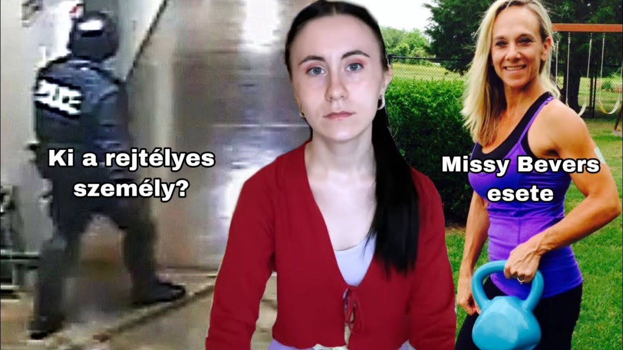Missy Bevers esete - A biztonsági felvétel, amely megdöbbentett egy világot