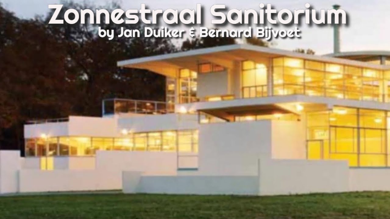 Zonnestraal Sanitorium by Jan Duiker & Bernard Bijvoet