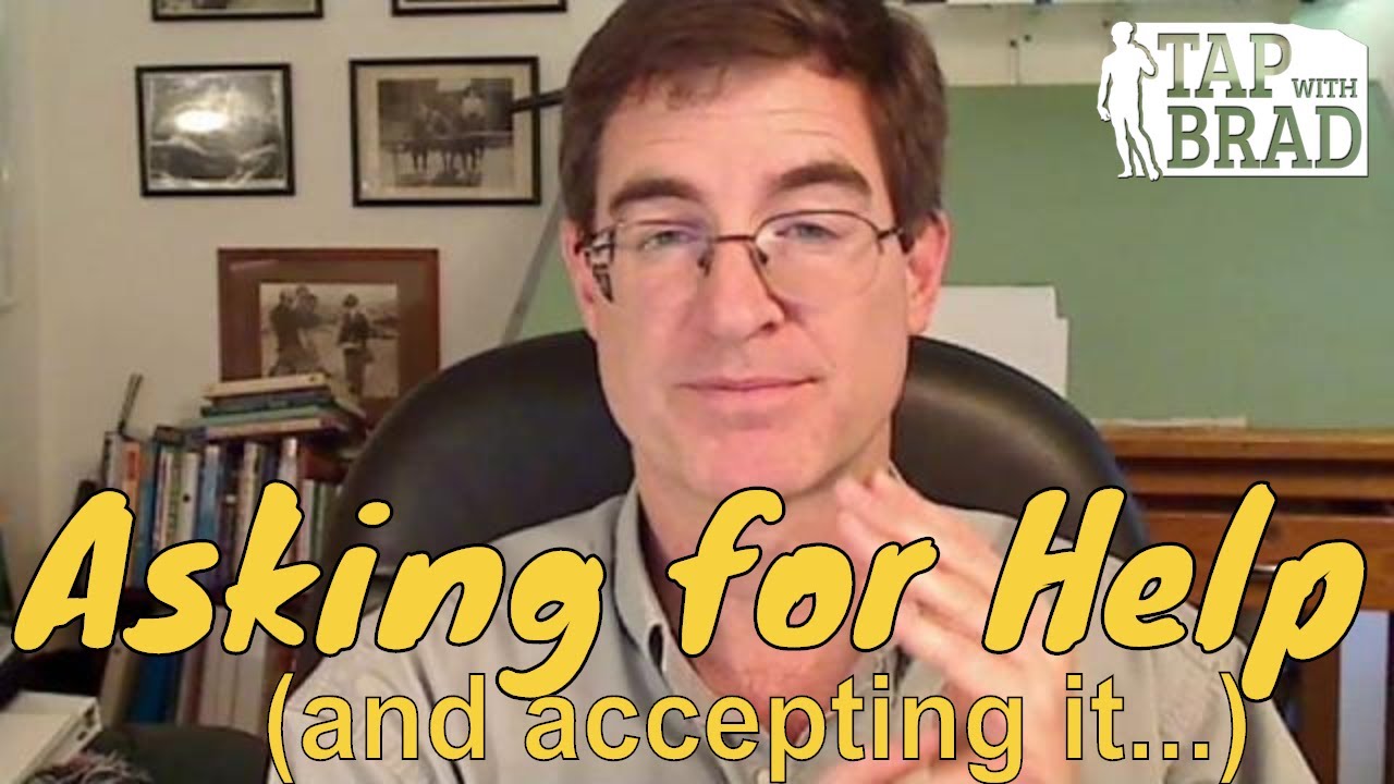 Asking for (and Accepting) Help - EFT with Brad Yates