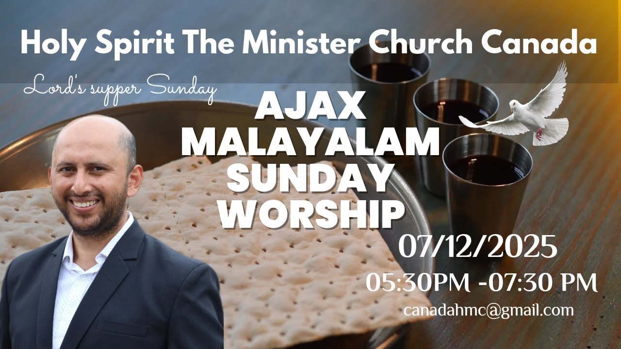 AJAX | MALAYALAM AND ENGLISH SUNDAY WORSHIP  | HMC | 07th DECEMBER | PR.TOMSON BABY | CANADA