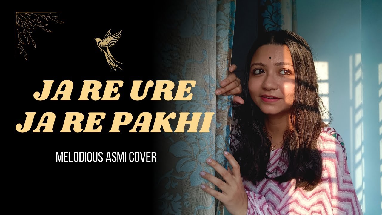 Ja Re Jare Ure Jare Pakhi | Melodious Asmi Cover | Lata Mangeshkar | Salil Chowdhury