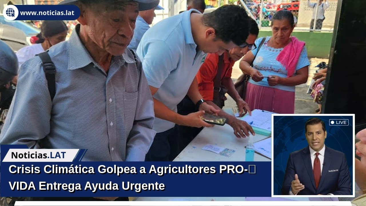 Crisis Climática Golpea a Agricultores: PRO-VIDA Entrega Ayuda Urgente