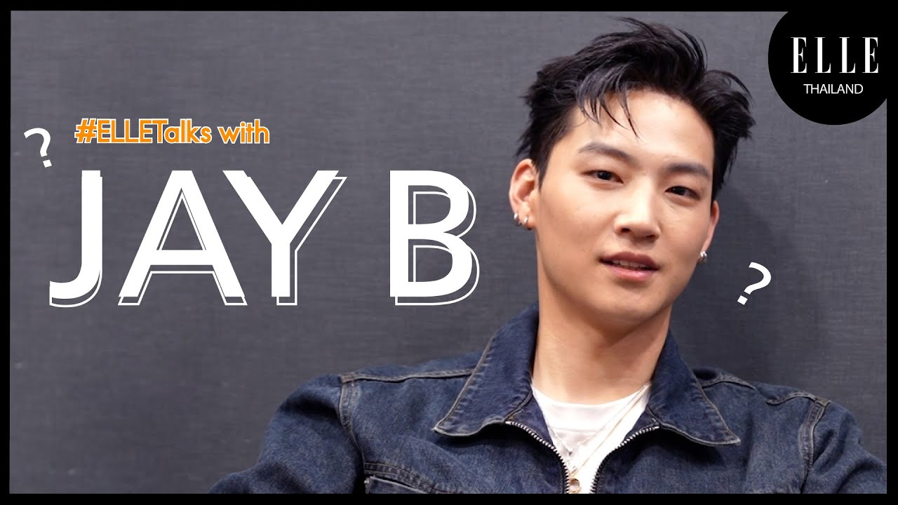 #ELLEtalks จากใจ JAY B ถึงอากาเซ่ไทย! พร้อมคุยเบื้องหลังการทำงานอัลบั้มใหม่ 'BE YOURSELF' [TH SUB]
