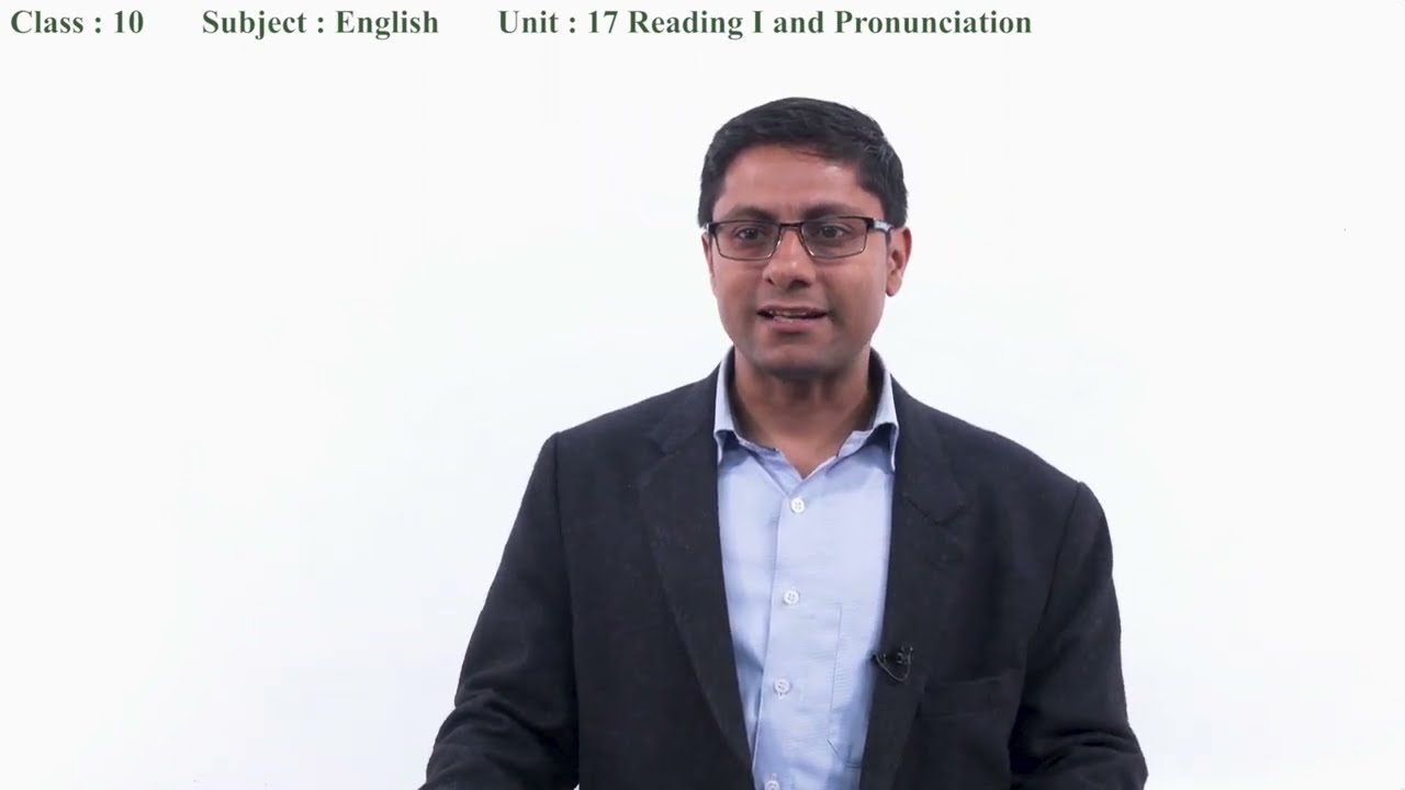 108 Class 10 English Unit 17 Reading I and Pronunciation