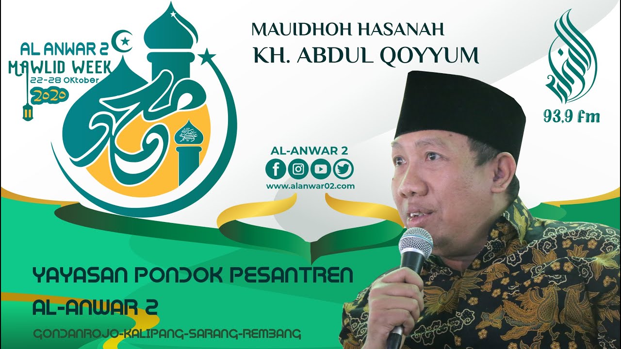 Mauidhoh Hasanah Pengajian Maulid Nabi Muhammad Al-Anwar 2 | Gus Qoyyum