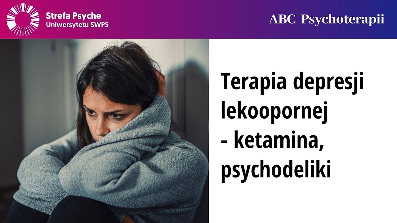 Лечение лекарственно-устойчивой депрессии - кетамин, психоделики, ТМС - Петр Марцинович, Зофия Шинал