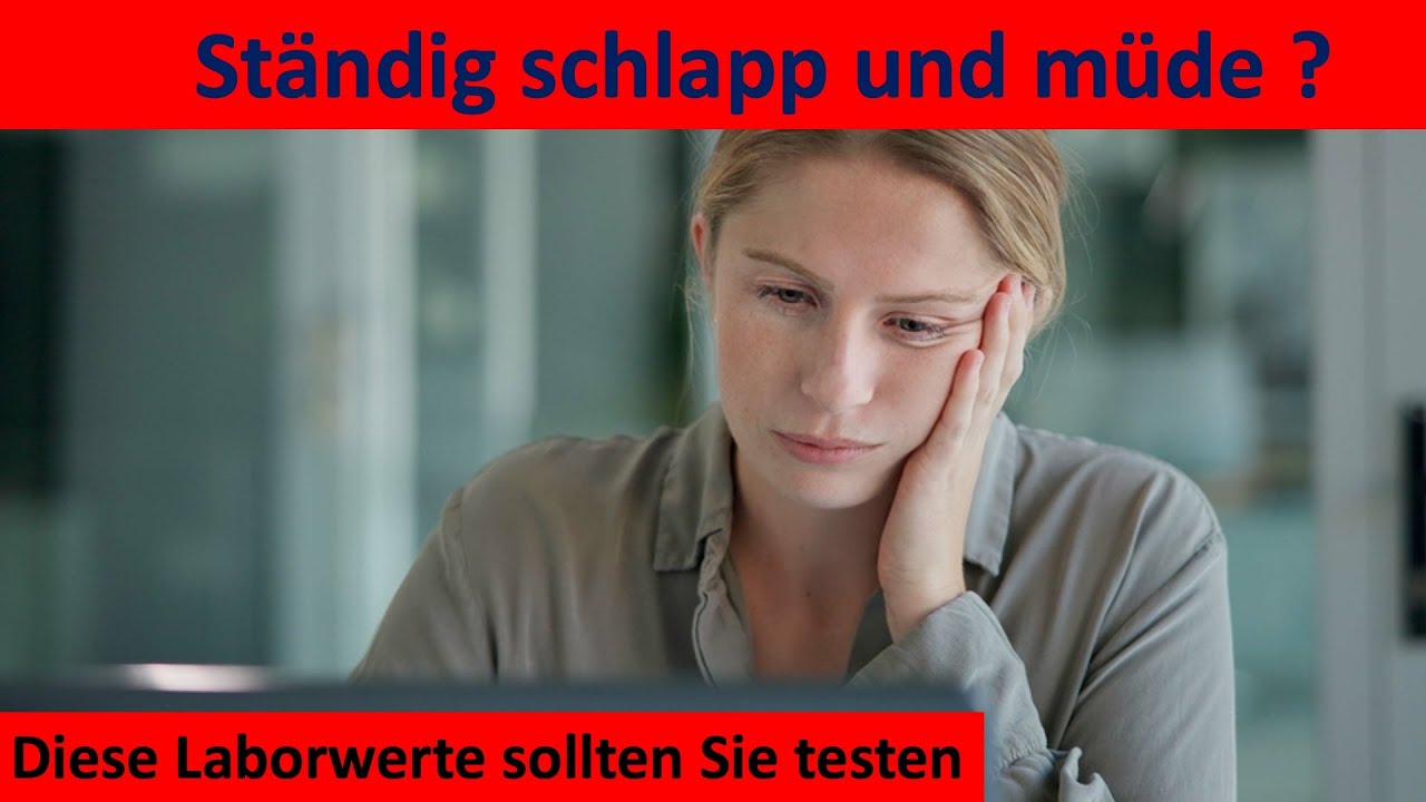 St&auml;ndig schlapp und m&uuml;de - diese Laborwerte sollten Sie testen !