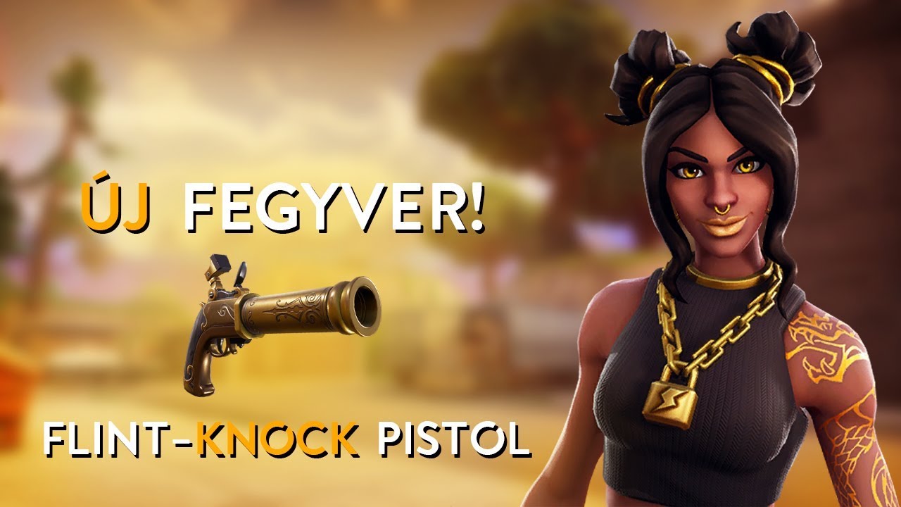 &Uacute;J FEGYVER! | FLINT-KNOCK PISTOL! (Fortnite Battle Royale)