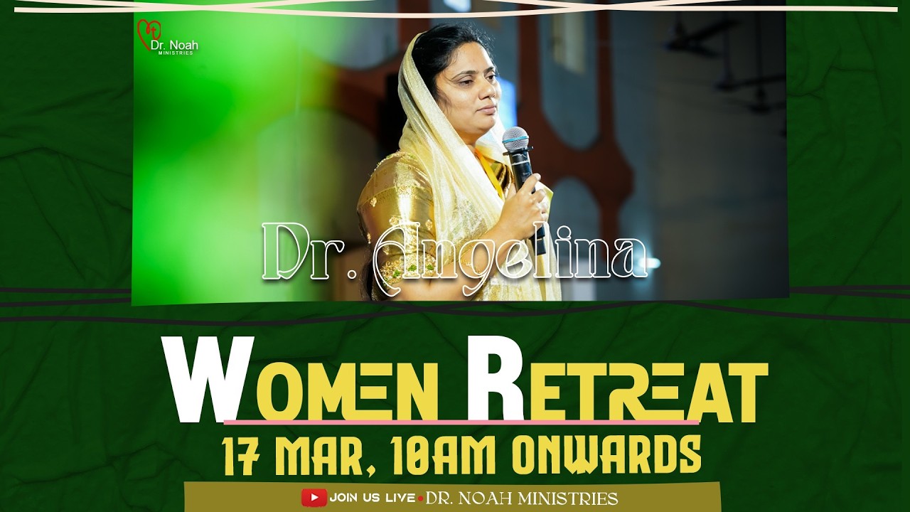 Women Retreat | స్త్రీల ఉజ్జీవ సదస్సు | 17 Mar 2026 | #live |  Dr. Angelina Noah