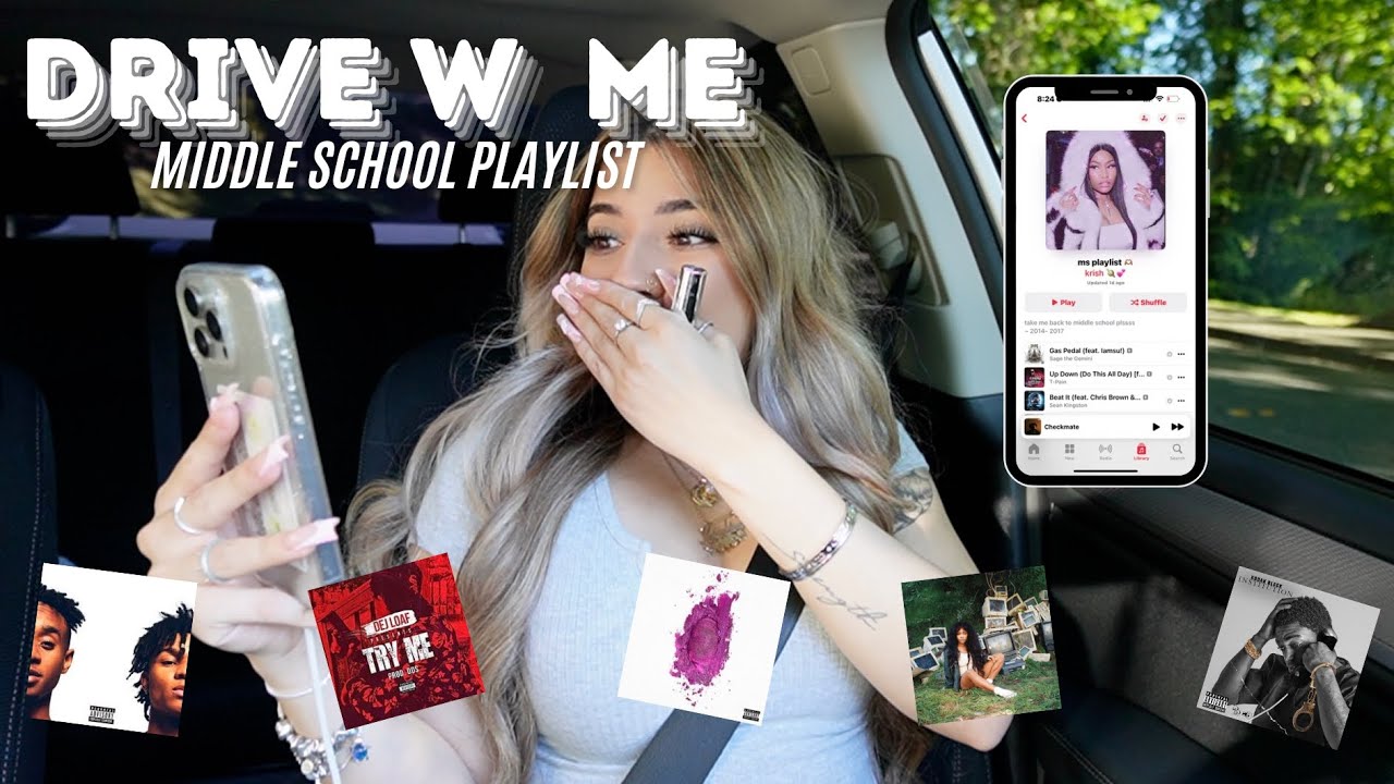 drive w/ me while we throw it back to middle school || MIDDLE SCHOOL APPLE MUSIC PLAYLIST