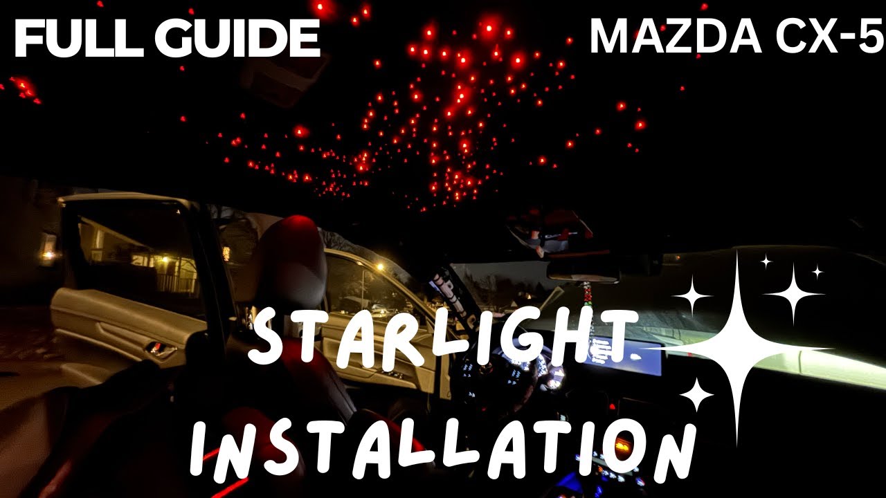 How To Install Star Lights In Your Headliner (Mazda CX-5) | Car Installations and Projects