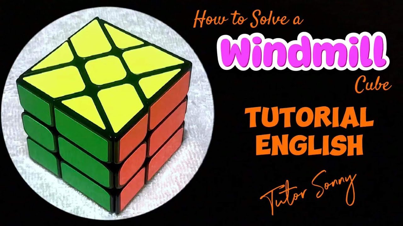 How to solve a Windmill Cube | Windmill Cube | Tutorial | ENGLISH | Tutor Sonny