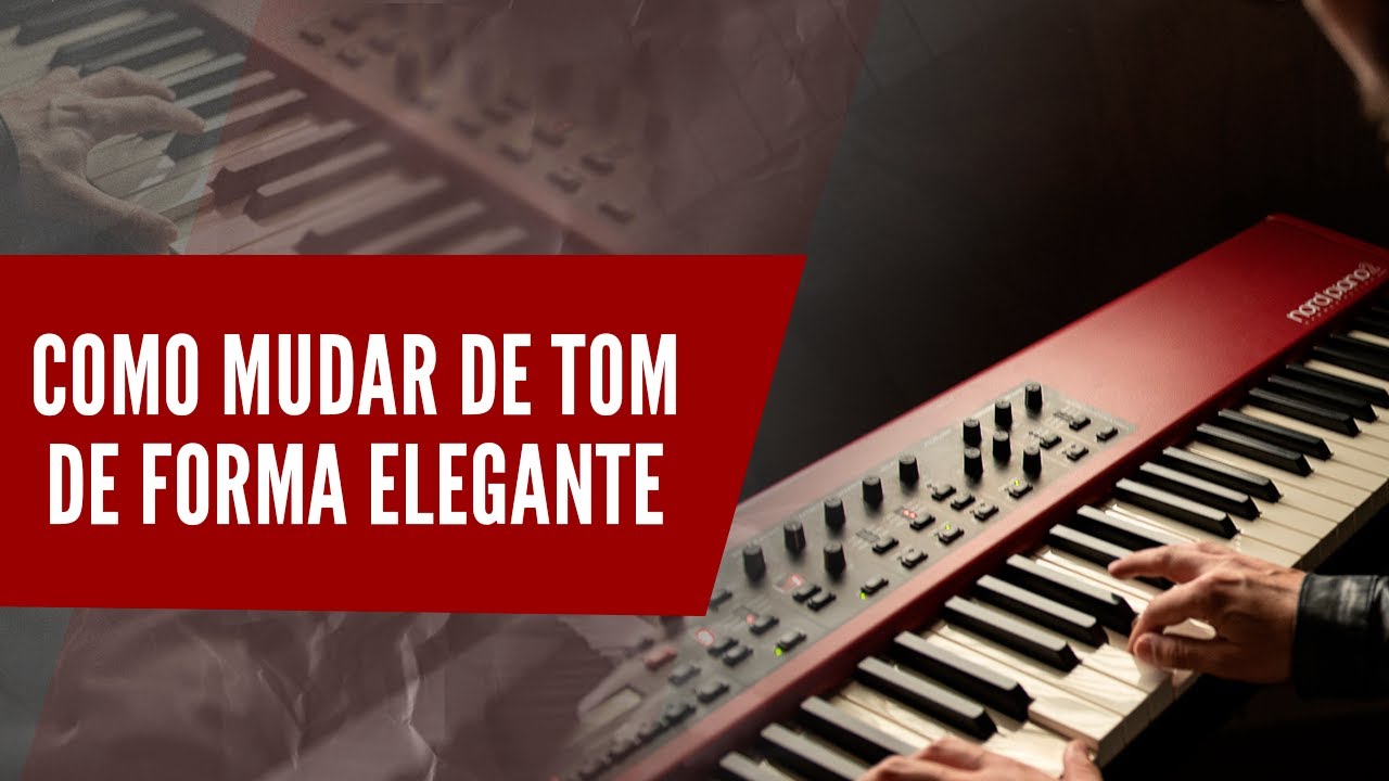 COMO MUDAR de TOM de FORMA SURPREENDENTE | #Aula90
