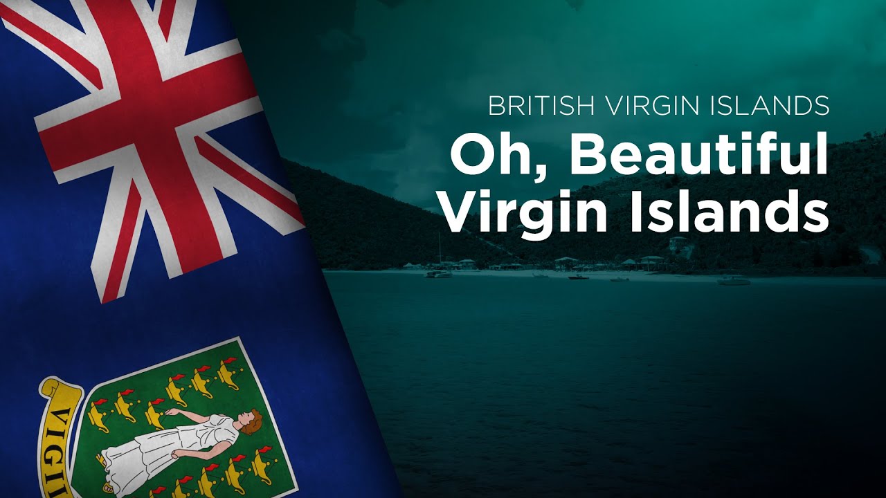 Anthem of the British Virgin Islands - Oh, Beautiful Virgin Islands