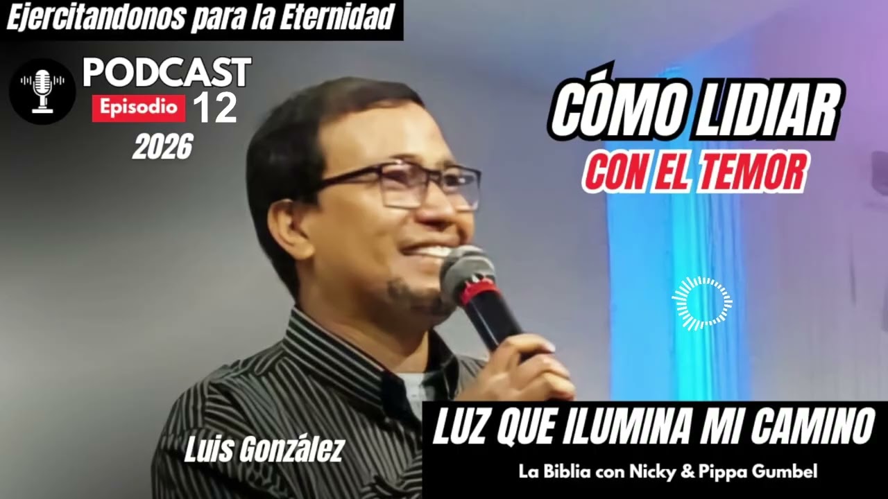 CÓMO LIDIAR CON EL TEMOR 