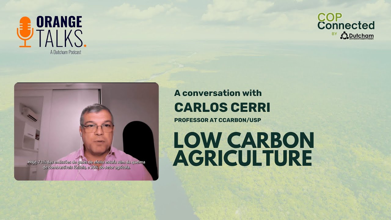 Ep 01 - Low Carbon Agriculture w/ Professor Carlos Cerri, CCarbon/USP