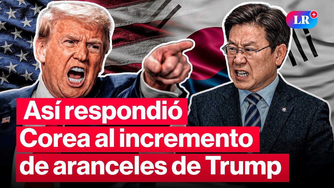 TENSIÓN MÁXIMA: Corea del Sur responde a Trump por incremento de aranceles #LR