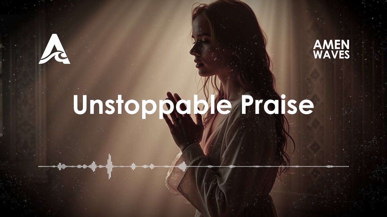 Amen Waves - Unstoppable Praise