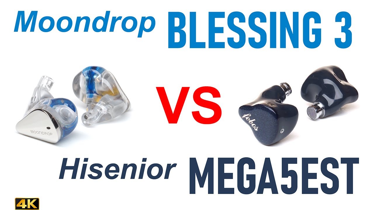 Moondrop Blessing 3 vs Hisenior Mega5EST