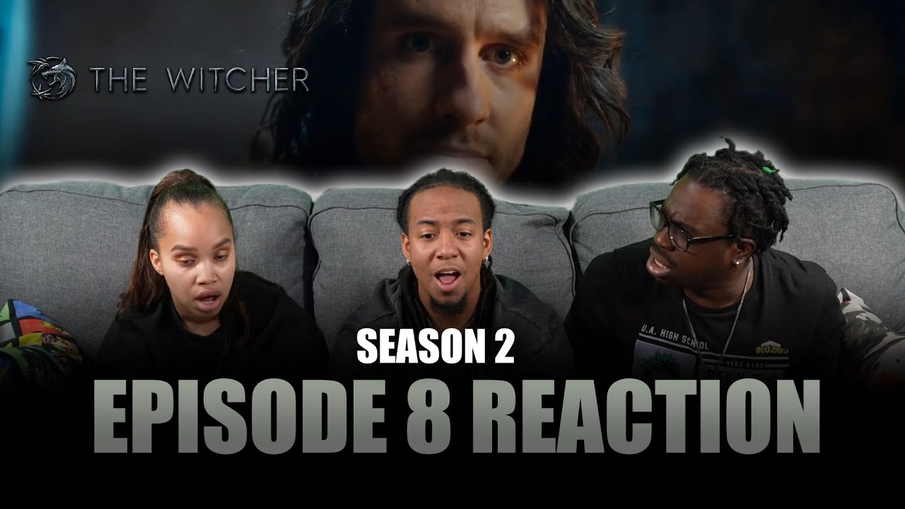 Family | The Witcher S2 Ep 8 Reaction