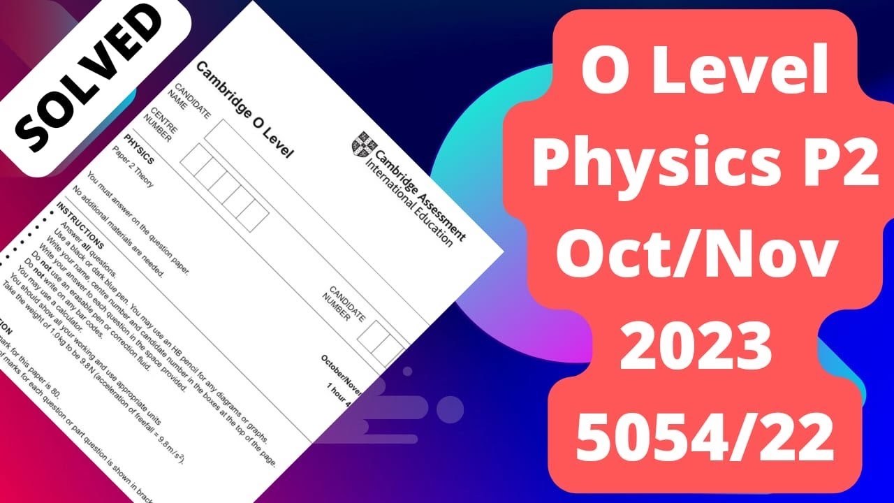 O Level Physics Paper 2 OCT/NOV 2023 | 5054/22