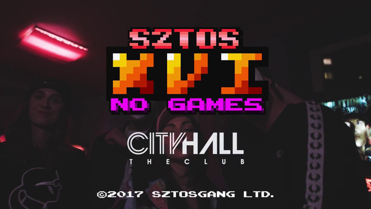SZTOS XVI: No Games @ City Hall Club [TRAILER]