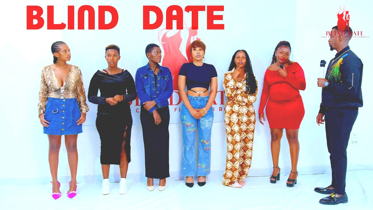 BLIND DATE  RWANDA EPISODE 15 : UYIREBE URENGEJE IMYAKA 18  !!! NEW GENERATION !!!