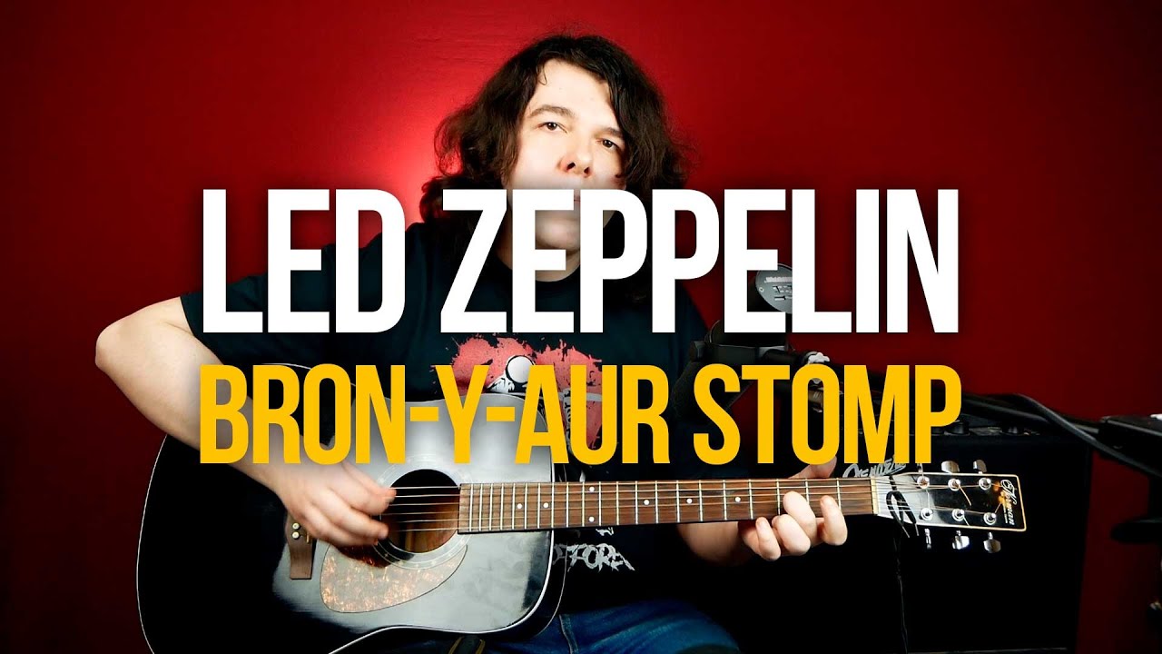 Как играть Led Zeppelin Bron-Y-Aur Stomp на гитаре