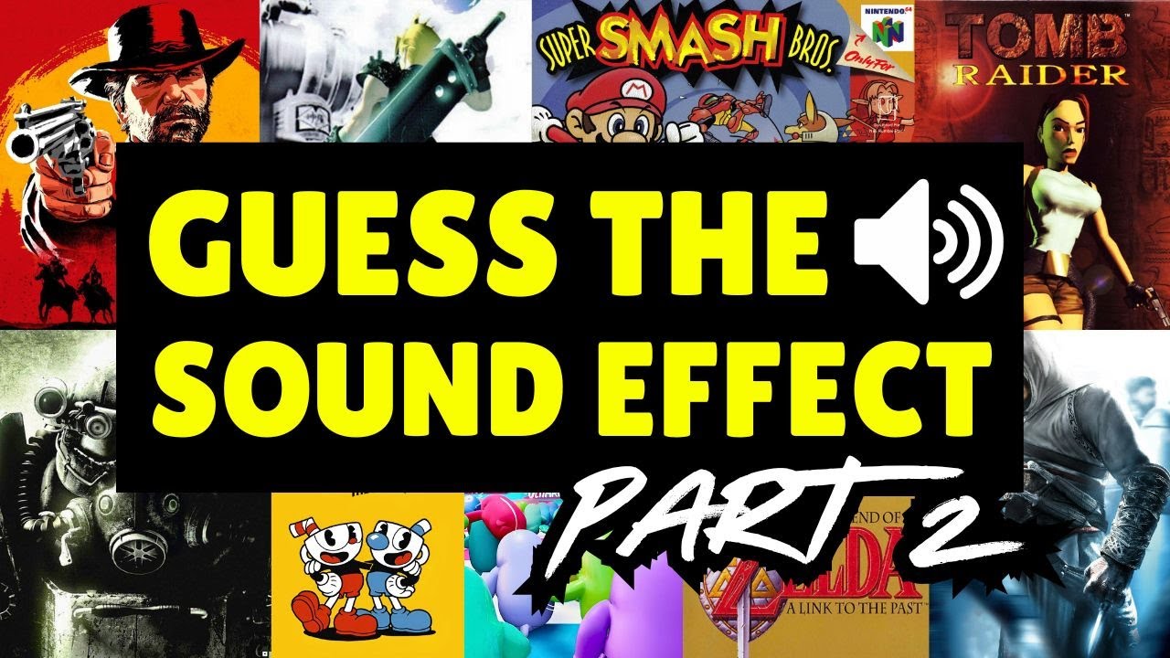 Guess the Game from Iconic Sound Effect - Part 2