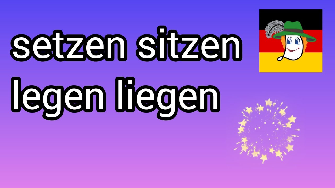 🐎 Робочий день- 7. Setzen, sich setzen, sitzen, legen, sich legen, sitzen.