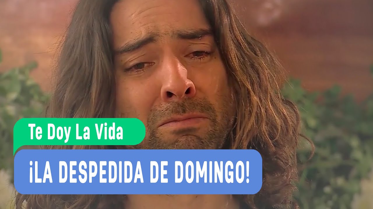 Te doy la vida - ¡La despedida de Domingo! - Mejores Momentos / Capítulo 95