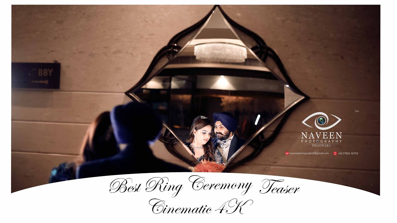 Best Ring Ceremony Teaser 4k || Palwinder & Harman || Naveen Photography