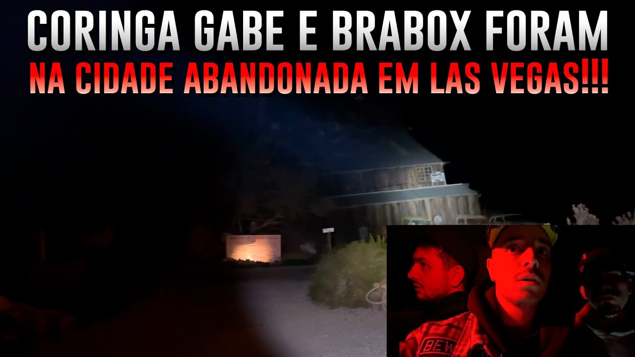 CORINGA GABE E BRABOX FORAM NA CIDADE ABANDONADA DE LAS VEGAS!!!