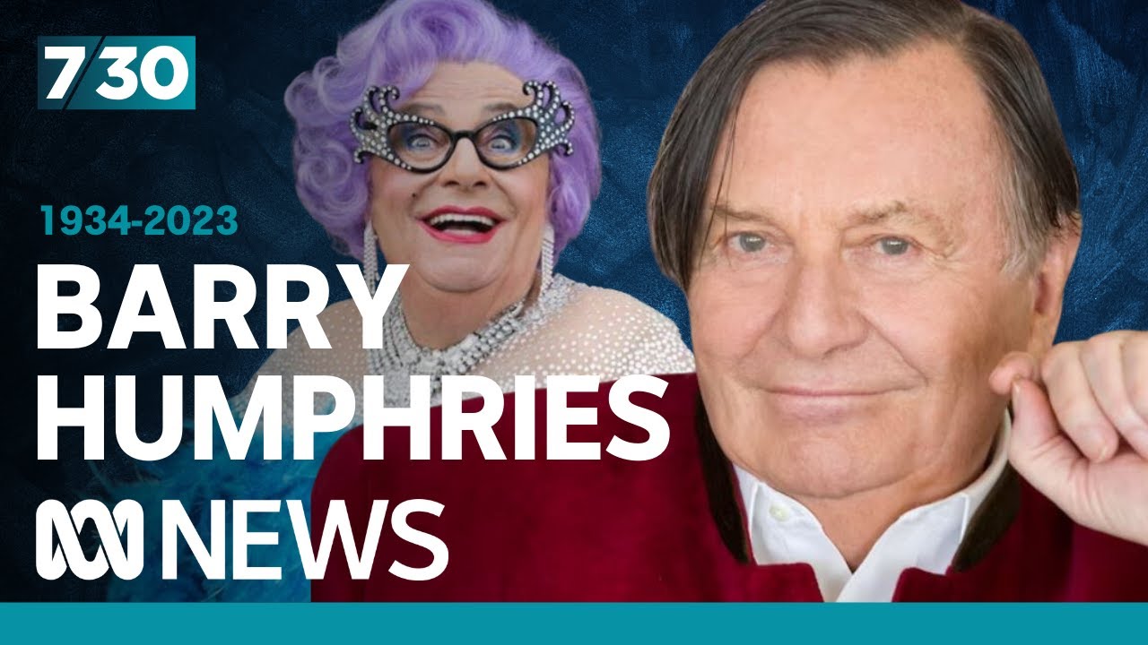 There will never be another Barry Humphries | 7.30