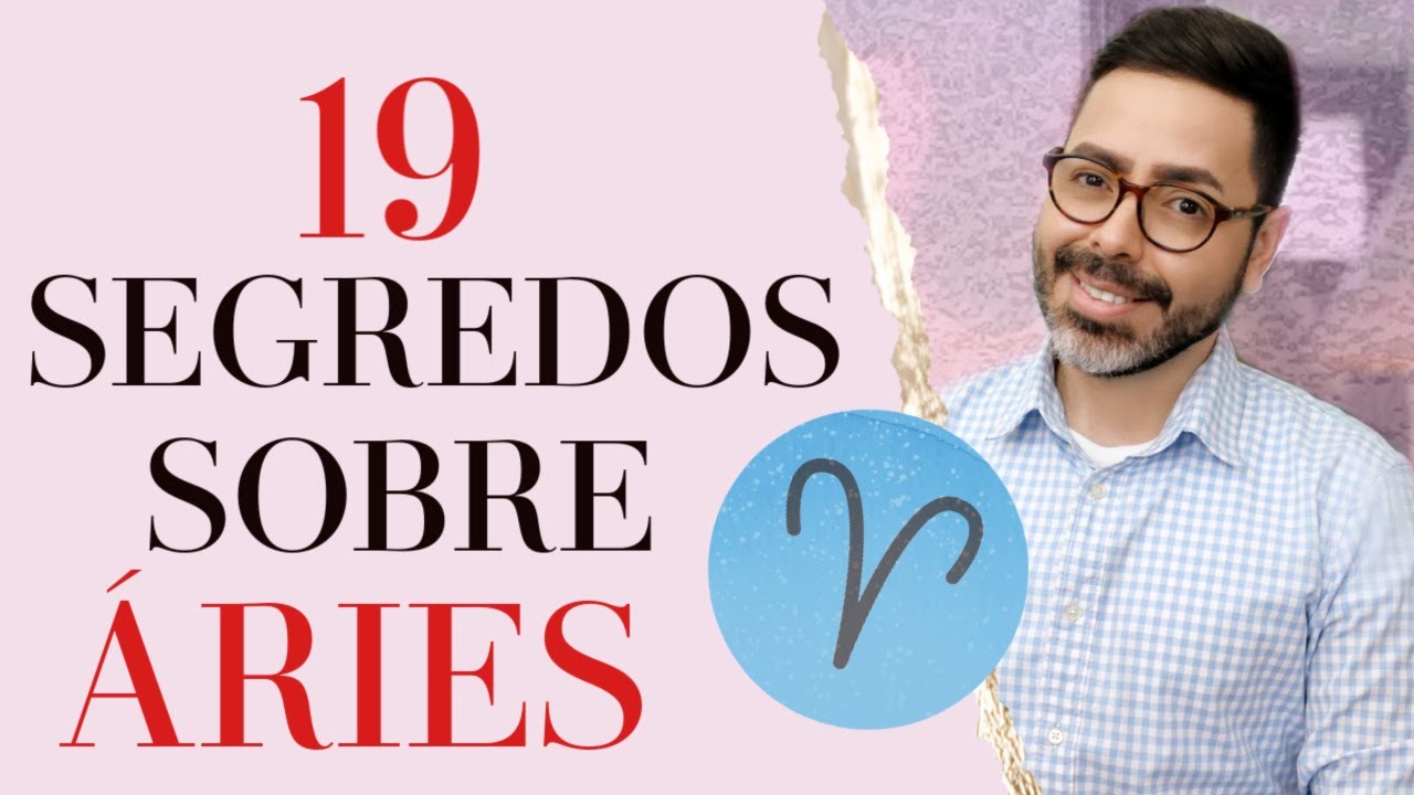19 SEGREDOS SOBRE O SIGNO DE &Aacute;RIES!